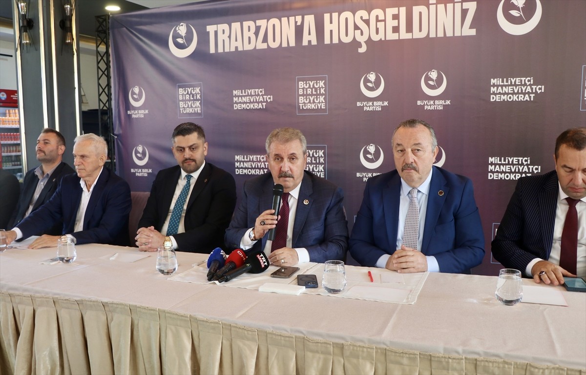 BBP Genel Başkanı Destici'den Trabzon'da Önemli Açıklamalar